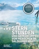 Sternstunden und Geheimtipps von Menschen im Salzkammergut 1