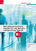 Betriebswirtschaft/Handel für die Berufsreifeprüfung (Teil 2) + TRAUNER-DigiBox + E-Book