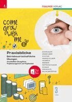 Irene Ackerlauer, Michael Wilhelmstötter, Clemens Krumhuber, Ruben Kulcsar, Monika Najand-Ellmer, Astrid Neuböck, Elke Rammer, Lisa Rottenschlager, Erwin Schaur, Dagmar Springsits - Praxisblicke 3 HAS - Betriebswirtschaftliche Übungen einschl. Übungsfirma, Projektmanagement und Projektarbeit + TRAUNER-DigiBox, Häftad
