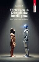 René Riedl - Vertrauen in Künstliche Intelligenz, Eine gute Entscheidung?, Häftad