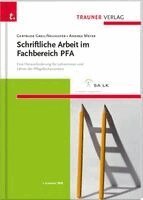 Gertrude Greil-Neuhofer, Andrea Meyer - Schriftliche Arbeit im Fachbereich PFA, Häftad
