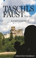 bokomslag Taschls Faust - Teil II