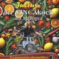 bokomslag Julius - Der FINCAkoch auf Mallorca