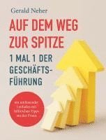 bokomslag Auf dem Weg zur Spitze: 1 mal 1 der Geschäftsführung