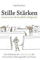 bokomslag Stille Stärken: Introvertiert & beruflich erfolgreich