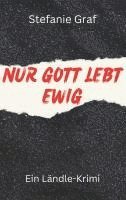 bokomslag Nur Gott lebt ewig