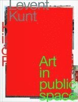 Juliane Herz, Marijke Lukowicz, Christin Müller, Levent Kunt - LEVENT KUNT, Häftad