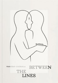 bokomslag Francesco Ciccolella: Between the Lines