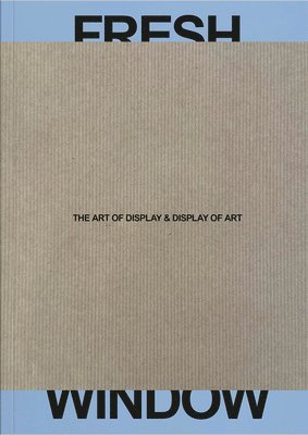 bokomslag Fresh Window: The Art of Display & Display of Art