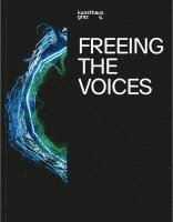 bokomslag Freeing the Voices