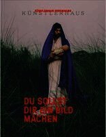 Miriam King, Günther Oberhollenzer, Tanja Pru¿nik, Gustav Schörghofer SJ, Katharina Tiwald, Gesellschaft bildender Künstlerinnen und Künstler Österreichs Künstlerhaus - Du sollst dir ein Bild machen, Häftad