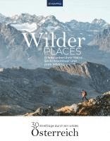 bokomslag Wilder Places - 30 Streifzüge durch ein wildes Österreich