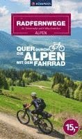 bokomslag KOMPASS Radfernwege quer durch die Alpen