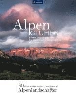 bokomslag Alpenglühen - 30 Wandertouren durch leuchtende Alpenlandschaften