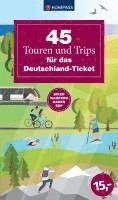 45 Touren und Trips für das Deutschland-Ticket