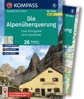 bokomslag KOMPASS Wanderführer Die Alpenüberquerung vom Königssee zum Gardasee, 26 Etappen mit Extra-Tourenkarte