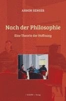 Armin Senser - Nach der Philosophie, Häftad