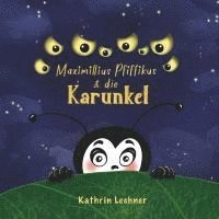 bokomslag Maximillius Pfiffikus & die Karunkel