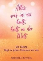 bokomslag Alles, was in mir heilt, heilt in der Welt