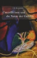 bokomslag Umweltkrisen und die Natur der Gefühle