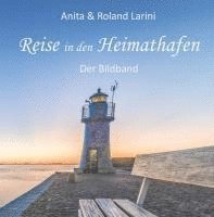 bokomslag Reise in den Heimathafen - Der Bildband