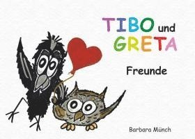 bokomslag TIBO und GRETA - Freunde