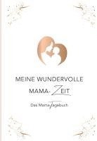 bokomslag Meine wundervolle Mama-Zeit