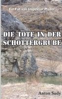 bokomslag Die Tote in der Schottergrube