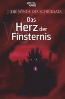 Martin Krois - Die Winde des Schicksals - Das Herz der Finsternis, Häftad