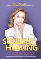 SOULFUL HEALING 1