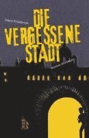 Die vergessene Stadt 1