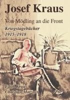 bokomslag Josef Kraus Von Mödling an die Front Kriegstagebücher 1915 - 1918