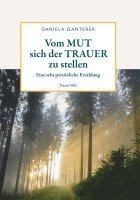 Vom MUT sich der TRAUER zu stellen 1