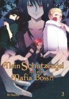 bokomslag Mein Schutzengel ist ein Mafia-Boss?! 3