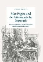 bokomslag Max Pagitz und der bürokratische Imperativ