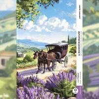 La diligence de Beaucaire / Die Postkutsche von Beaucaire (Buch + Audio-Online) - Frank-Lesemethode - Kommentierte zweisprachige Ausgabe Französisch-Deutsch 1