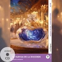 bokomslag Le Parfum de la discorde - Französische Krimi-Lektüre A2-B1 (+ Audio-CD)