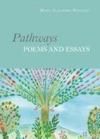 bokomslag Pathways - Poems and Essays