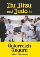 bokomslag Jiu Jitsu und Judo in Österreich-Ungarn