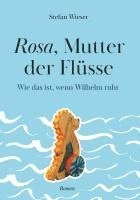 bokomslag Rosa, Mutter der Flüsse