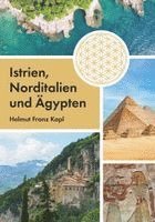 bokomslag Istrien, Norditalien und Ägypten
