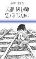Maria Wirth - Josip im Land seiner Träume, Häftad