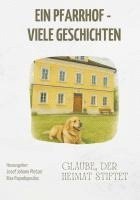 bokomslag Ein Pfarrhof - viele Geschichten