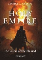 bokomslag Holy Empire -The Curse of the Blessed