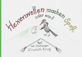 bokomslag Hexenwetten machen Spaß, oder was?
