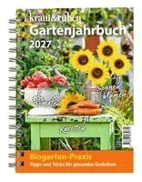 Kraut&Rüben - kraut&rüben Gartenjahrbuch 2027, Häftad