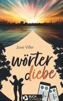 Jove Viller - Wörterliebe-Wörterdiebe, Häftad