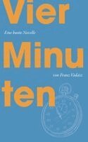 Franz Vadász - Vier Minuten - Eine bunte Novelle, Häftad