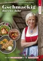 Elfriede Schachinger - Gschmackig durchs Jahr, Inbunden. Tillgänglighet: Lägg i varukorg