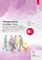 Barbara Hufnagl, Isabella Klotz, Doris Reischenböck, Anita Wölke - Pflegewelten - Grundlagen + Recht PA/PFA (1. ABJ.), Häftad